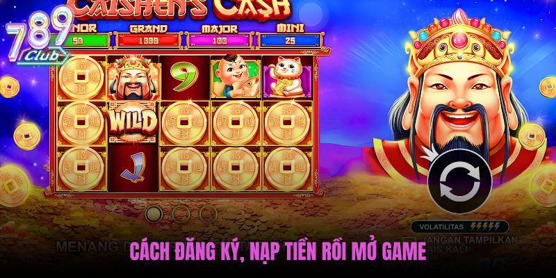cach-dang-ky-nap-tien-roi-mo-game