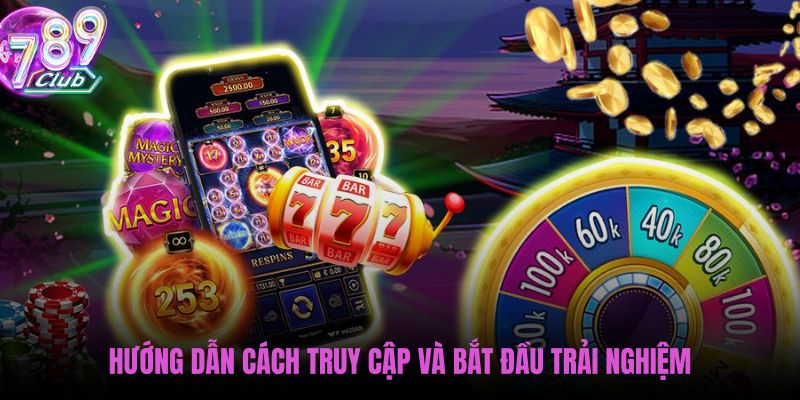 huong-dan-cach-truy-cap-va-bat-dau-trai-nghiem huong-dan-cach-truy-cap-va-bat-dau-trai-nghiem