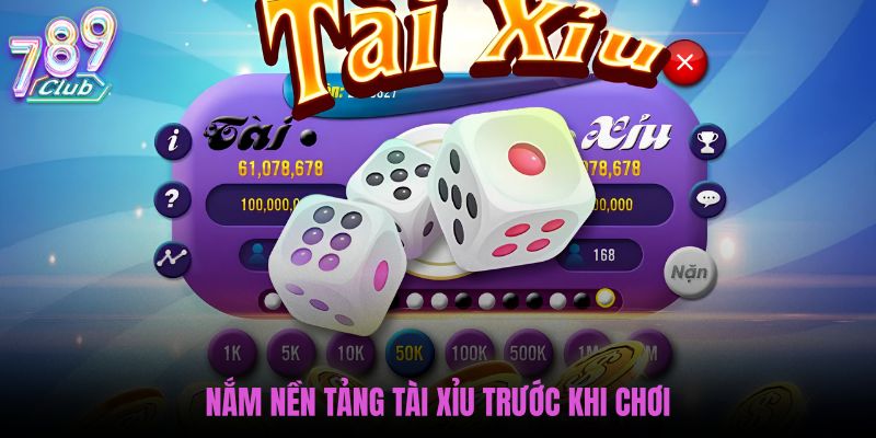 nam-nen-tang-tai-xiu-truoc-khi-choi