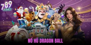 nổ hũ dragon ball