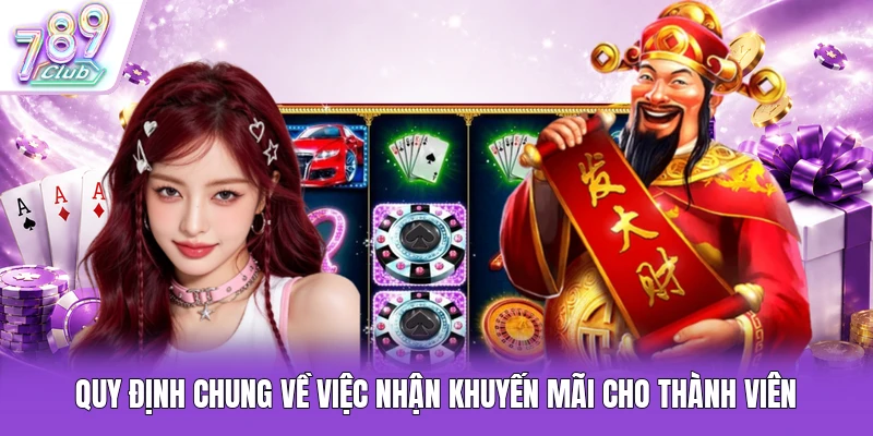 Quy định chung về việc nhận khuyến mãi cho thành viên