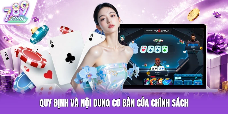 Quy định và nội dung cơ bản của chính sách